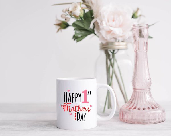 Happy 1st Mothers day mug