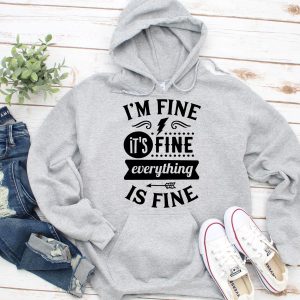 I'm fine hoodie grey