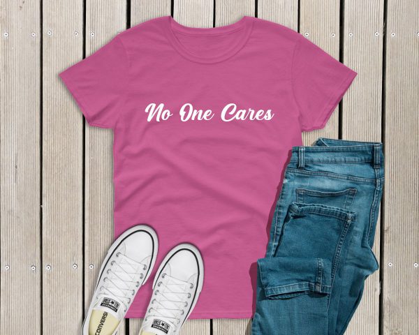 No one cares tshirt pink