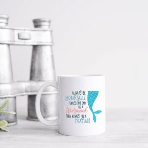 be a mermaid mug