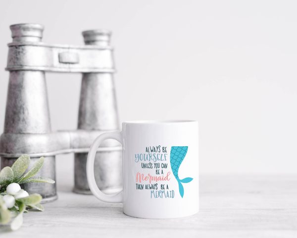 be a mermaid mug