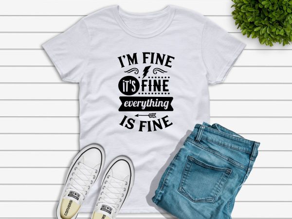 I'm fine t-shirt white