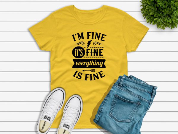 I'm fine t-shirt yellow
